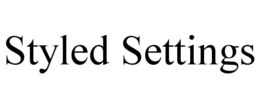 STYLED SETTINGS trademark
