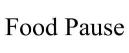 FOOD PAUSE trademark