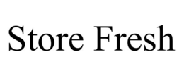 STORE FRESH trademark