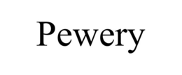 PEWERY trademark