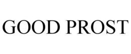 GOOD PROST trademark