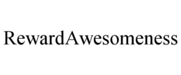 REWARDAWESOMENESS trademark