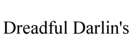 DREADFUL DARLIN'S trademark