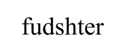 FUDSHTER trademark