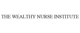 THE WEALTHY NURSE INSTITUTE trademark