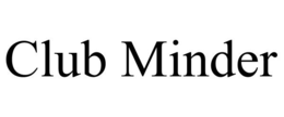 CLUB MINDER trademark
