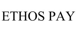 ETHOS PAY trademark