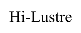 HI-LUSTRE trademark