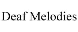 DEAF MELODIES trademark