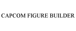 CAPCOM FIGURE BUILDER trademark