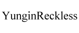 YUNGINRECKLESS trademark