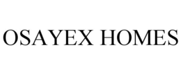 OSAYEX HOMES trademark
