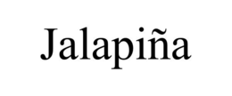 JALAPIÑA trademark