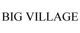 BIG VILLAGE trademark
