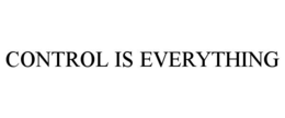 CONTROL IS EVERYTHING trademark