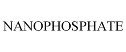 NANOPHOSPHATE trademark