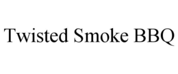 TWISTED SMOKE BBQ trademark