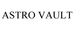 ASTRO VAULT trademark