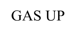 GAS UP trademark