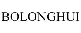 BOLONGHUI trademark