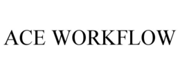 ACE WORKFLOW trademark