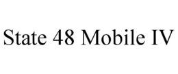 STATE 48 MOBILE IV trademark