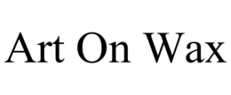 ART ON WAX trademark