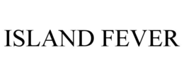 ISLAND FEVER trademark