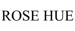 ROSE HUE trademark