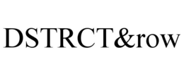DSTRCT&ROW trademark