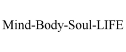MIND-BODY-SOUL-LIFE trademark