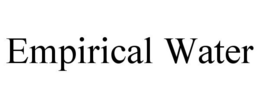 EMPIRICAL WATER trademark