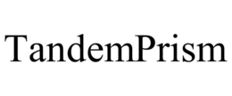 TANDEMPRISM trademark