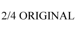 2/4 ORIGINAL trademark