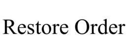 RESTORE ORDER trademark
