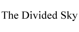 THE DIVIDED SKY trademark