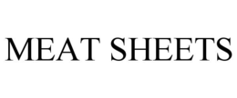 MEAT SHEETS trademark