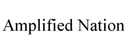 AMPLIFIED NATION trademark