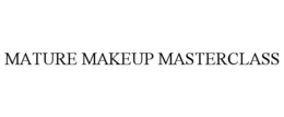 MATURE MAKEUP MASTERCLASS trademark