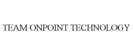 TEAM ONPOINT TECHNOLOGY trademark