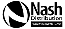 N NASH DISTRIBUTION WHAT YOU NEED ... NOW trademark