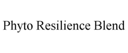 PHYTO RESILIENCE BLEND trademark