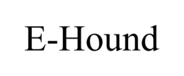 E-HOUND trademark