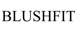 BLUSHFIT trademark