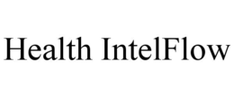 HEALTH INTELFLOW trademark