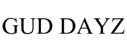 GUD DAYZ trademark