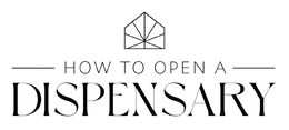 HOW TO OPEN A DISPENSARY trademark