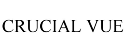 CRUCIAL VUE trademark