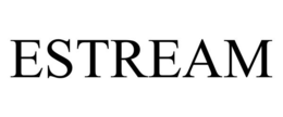 ESTREAM trademark