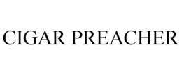 CIGAR PREACHER trademark